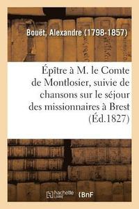 bokomslag ptre  M. Le Comte de Montlosier, Suivie de Chansons Sur Le Sjour Des Missionnaires  Brest