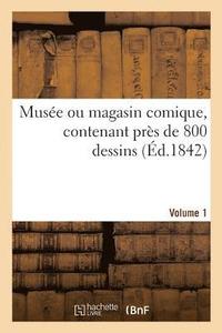 bokomslag Muse Ou Magasin Comique, Contenant Prs de 800 Dessins. Volume 1