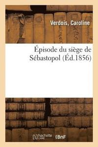 bokomslag Episode Du Siege de Sebastopol