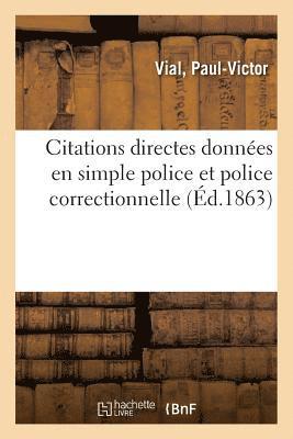 bokomslag Des Citations Directes Données En Simple Police Et En Police Correctionnelle