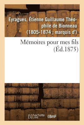 bokomslag Mémoires Pour Mes Fils