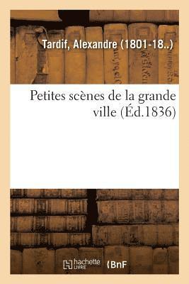 Petites Scnes de la Grande Ville 1