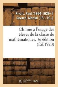 bokomslag Chimie  l'Usage Des lves de la Classe de Mathmatiques. 3e dition