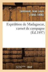 bokomslag Expdition de Madagascar, Carnet de Campagne