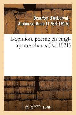 bokomslag L'Opinion, Pome En Vingt-Quatre Chants