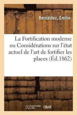 La Fortification moderne. Traduit de l'espagnol 1