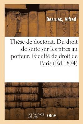 These de Doctorat. Du Droit de Suite En Matiere de Meubles, En Droit Romain 1