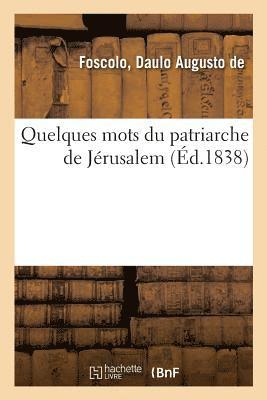 bokomslag Quelques Mots Du Patriarche de Jerusalem