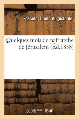 Quelques Mots Du Patriarche de Jérusalem 1