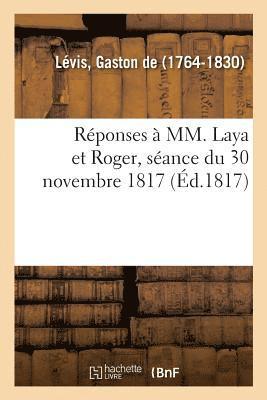 Rponses  MM. Laya Et Roger, Sance Du 30 Novembre 1817 1