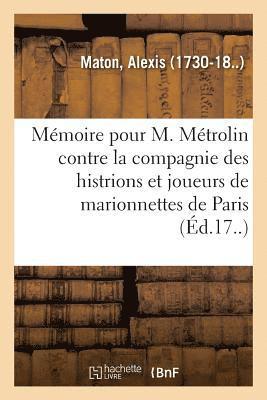 Mémoire Pour C-C-A-B Métrolin, Poète, Au Nom Et Comme Adjoint de M. l'Eclair Et Consors, Demandeurs