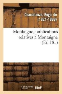 bokomslag Montaigne, Publications Relatives À Montaigne
