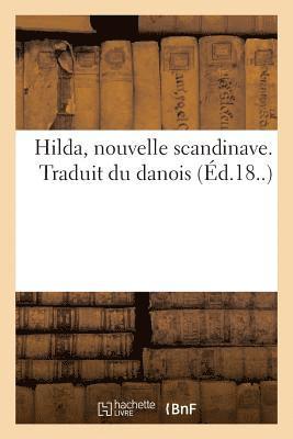 bokomslag Hilda, Nouvelle Scandinave. Traduit Du Danois