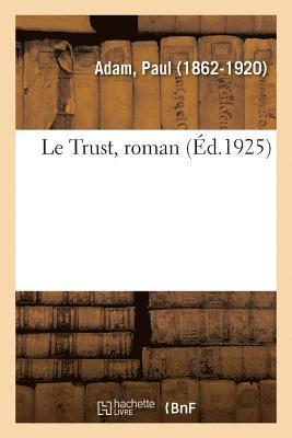Trust, roman 1