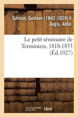 petit séminaire de Terminiers, 1818-1833