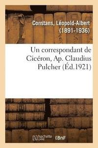 bokomslag Un correspondant de Ciceron, Ap. Claudius Pulcher