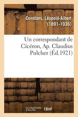 bokomslag Un correspondant de Cicron, Ap. Claudius Pulcher