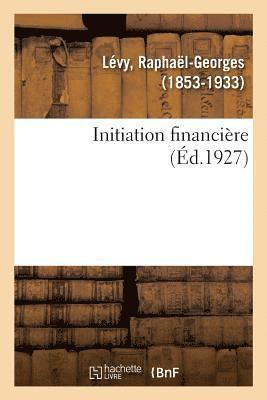 Raphaël-Georges Lévy - Initiation Financiere, Häftad