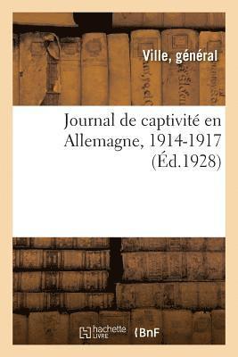 bokomslag Journal de Ma Captivité En Allemagne, 1914-1917
