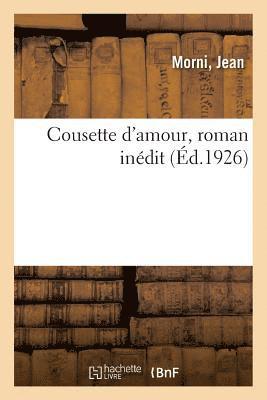 bokomslag Cousette d'Amour, Roman Inédit