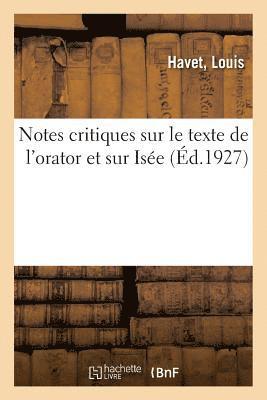 Notes Critiques Sur Le Texte de l'Orator Et Sur Ise 1