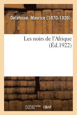 bokomslag Les Noirs de l'Afrique