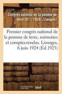 bokomslag Premier Congrès National de la Pomme de Terre, Culture, Commerce, Mémoires Et Comptes-Rendus