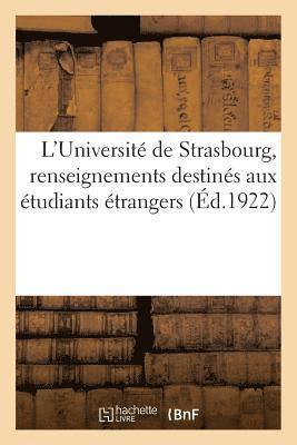 bokomslag L'Université de Strasbourg, Renseignements Destinés Aux Étudiants Étrangers