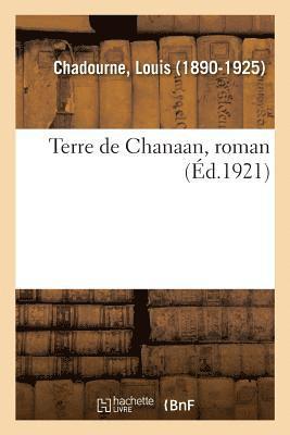 Terre de Chanaan, Roman 1