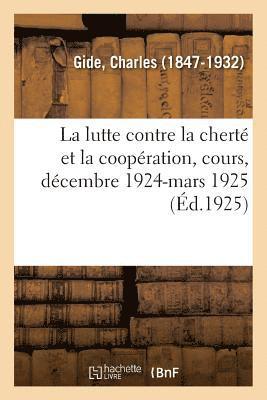 bokomslag La Lutte Contre La Chert Et La Coopration, Cours Sur La Coopration Au Collge de France