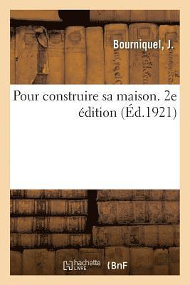 bokomslag Pour Construire Sa Maison. 2e Edition