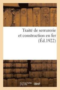 bokomslag Traité de Serrurerie Et Construction En Fer