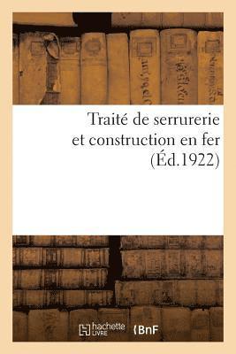 bokomslag Traité de Serrurerie Et Construction En Fer