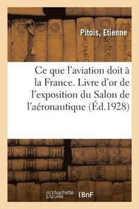 bokomslag Ce Que l'Aviation Doit À La France