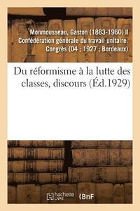 bokomslag Du Rformisme  La Lutte Des Classes, Discours