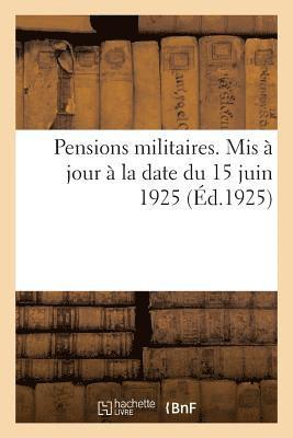 Charles-Lavauzelle, CHARLES-LAVAUZELLE - Pensions Militaires. MIS À Jour À La Date Du 15 Juin 1925, Häftad