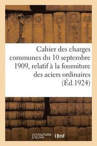 bokomslag Cahier Des Charges Communes Du 10 Septembre 1909, Relatif  La Fourniture