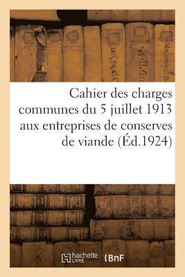 bokomslag Cahier Des Charges Communes Aux Entreprises de Fabrication de Conserves de Viande