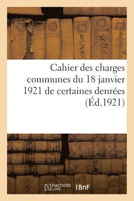 Cahier Des Charges Communes Du 18 Janvier 1921 Pour Les Fournitures de Certaines Denres 1