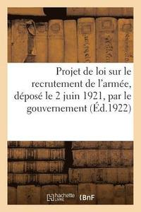 bokomslag Projet de Loi Sur Le Recrutement de l'Armée, Déposé Le 2 Juin 1921, Par Le Gouvernement