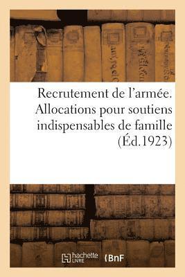 Charles-Lavauzelle - Recrutement de l'armée. Allocations pour soutiens indispensables de famille, Häftad