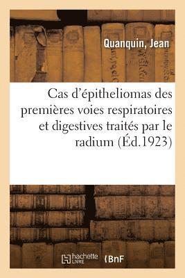 bokomslag Considerations Sur Quelques Cas d'Epitheliomas Des Premieres Voies Respiratoires Et Digestives