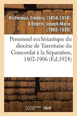 bokomslag Personnel Ecclésiastique Du Diocèse de Tarentaise Du Concordat À La Séparation, 1802-1906