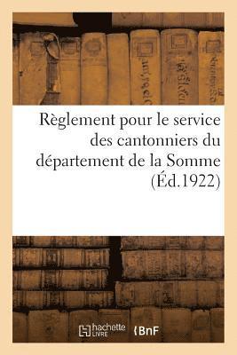 bokomslag Règlement Pour Le Service Des Cantonniers Du Département de la Somme