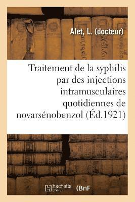 Considerations Sur Le Traitement de la Syphilis Par Des Injections Intramusculaires Quotidiennes 1