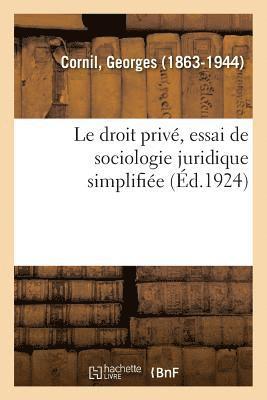 bokomslag Droit Privé, Essai de Sociologie Juridique Simplifiée