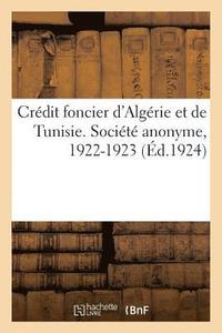 bokomslag Crédit Foncier d'Algérie Et de Tunisie. Société Anonyme. Siège Social, Alger