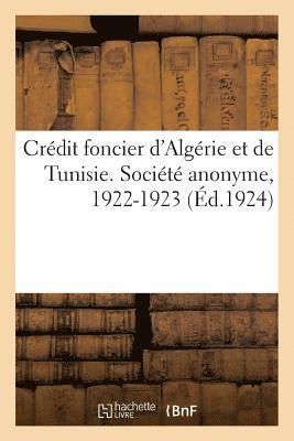 bokomslag Crdit Foncier d'Algrie Et de Tunisie. Socit Anonyme. Sige Social, Alger