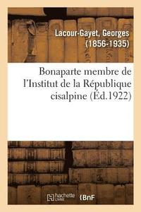 bokomslag Bonaparte Membre de l'Institut de la Rpublique Cisalpine