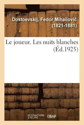 bokomslag joueur. Les nuits blanches